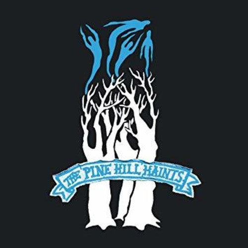 The Pine Hill Haints: Ghost Dance / RECORD
