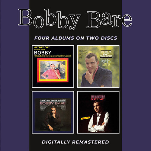 Bobby Bare: Detroit City & Other Hits / 500 Miles Away From Home / Talk Me Some Sense / A Bird Named Yesterday + Bonus Tracks  { CD }