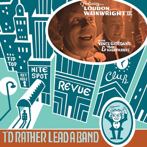 Loudon Wainwright III: I'D RATHER LEAD A BAND / RECORD