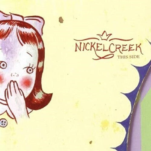 Nickel Creek: This Side / RECORD