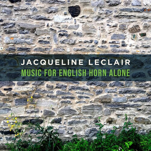 Jacqueline Leclair: Music for English Horn Alone - CD