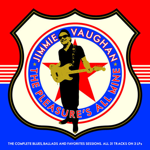 Jimmie Vaughan: The Pleasure's All Mine (The Complete Blues, Ballads And Favourites) - 3 LP / RECORD