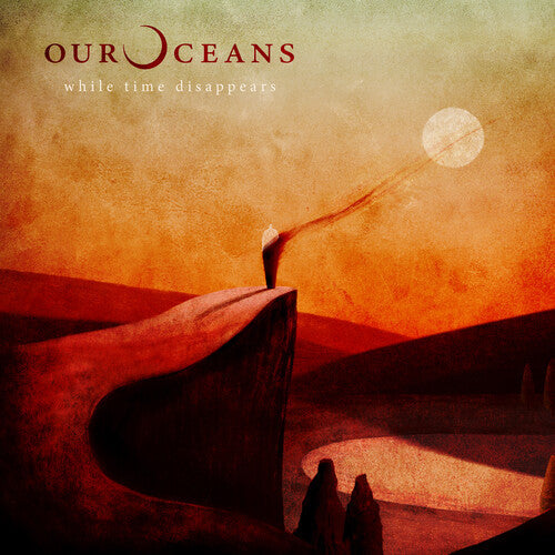 Our Oceans: While Time Disappears / RECORD