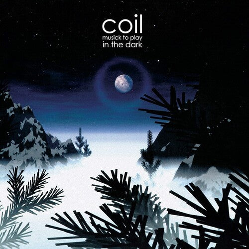 Coil: Musick To Play In The Dark / RECORD