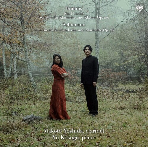 Brahms / Schumann / Yoshida, Makoto / Kosuge, Yu: Brahms: Complete Clarinet Sonatas / Schumann: Fantasiestucke Etc - SUPER-AUDIO CD