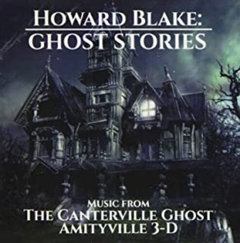 Howard Blake: Ghost Stories: Music From The Canterville Ghost & Amityville 3-D(Original Soundtrack) - CD