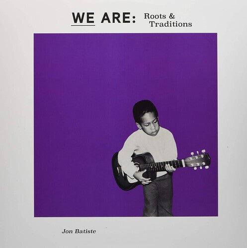 Jon Batiste: WE ARE: Roots & Traditions / RECORD