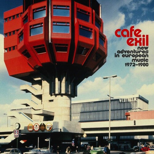 Cafe Exil: New Adventures in European Music 72-80: Cafe Exil: New Adventures In European Music 1972-1980 / Various / RECORD