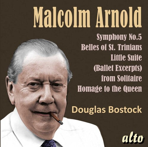 Douglas Bostock: Malcolm Arnold Sym 5 : Belles of St.Trinians / Divertimento 2 / Machines  { CD }