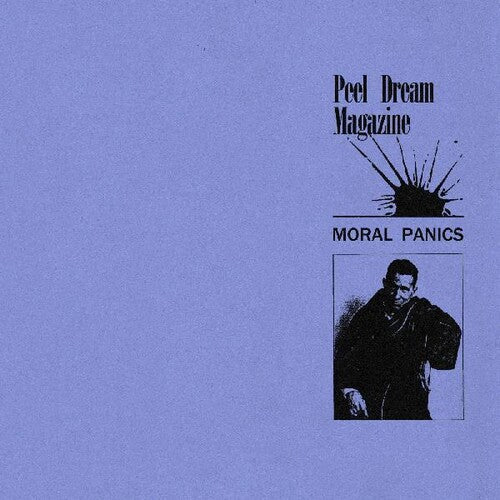 Peel Dream Magazine: Moral Panics / RECORD