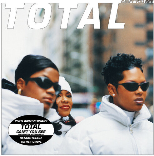 Total: Can't You See (feat. The Notorious B.I.G. & Keith Murray) (25th Anniv. - Remastered) - 7-INCH SINGLE