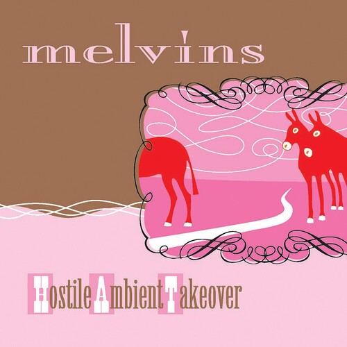 Melvins: Hostile Ambient Takeover / RECORD