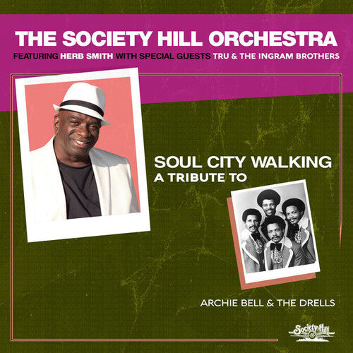 Society Hill Orchestra Featuring Herb Smith: Soul City Walking: A Tribute To Archie Bell & The Drells - CD