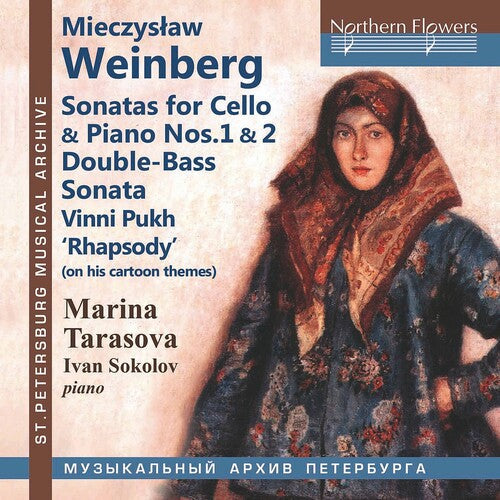 Marina Tarasova: Mieczyslaw Weinberg: Sonatas for Cello & Piano Nos. 1 & 2; Double-BassSonata; 'Vinni Pukh' (Winnie The Pooh) Rhapsody  { CD }