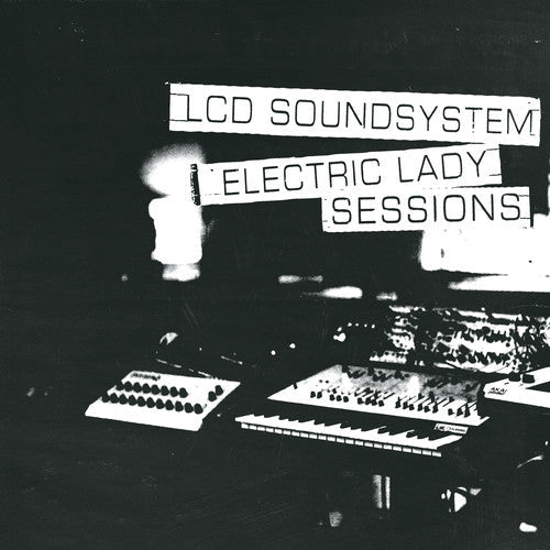 LCD Soundsystem: Electric Lady Sessions / RECORD
