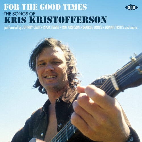 For the Good Times: Songs of Kris Kristofferson: For The Good Times: Songs Of Kris Kristofferson / Various  { CD }