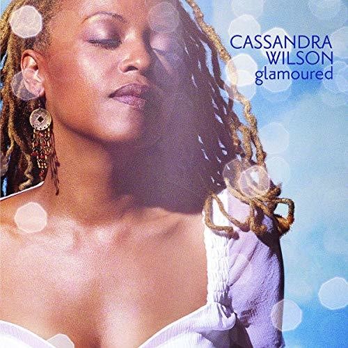 Cassandra Wilson: Glamoured - Blue Note Tone Poet Series / RECORD