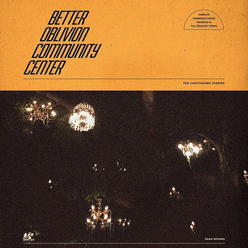 Better Oblivion Community Center: Better Oblivion Community Center / RECORD