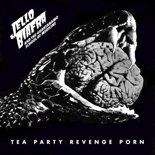 Biafra, Jello / Guantanamo School of Medicine: Tea Party Revenge Porn / RECORD