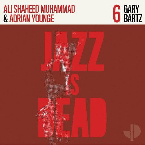 Ali Shaheed Muhammad & Adrian Younge: Gary Bartz Jid006 / RECORD