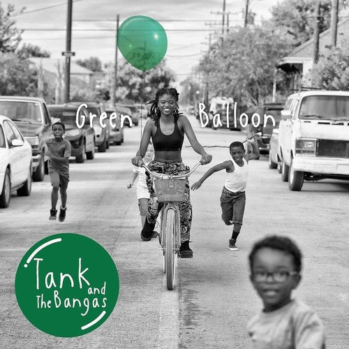 Tank & the Bangas: Green Balloon / RECORD