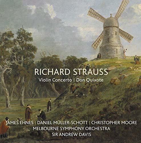 Strauss, R / Muller, Daniel / Ehnes, James: Richard Strauss: Violin Concerto / Don Quixote  { CD }