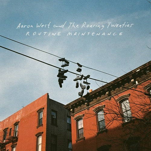 Aaron West & the Roaring Twenties: Routine Maintenance / RECORD