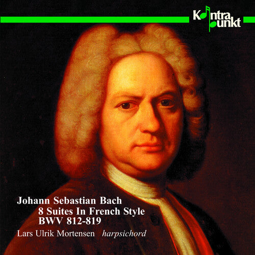 Lars Ulrik Mortensen: 8 Suites in French Style BWV 812-819  { CD }