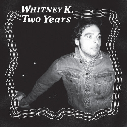 Whitney K: Two Years  / Vinyl LP