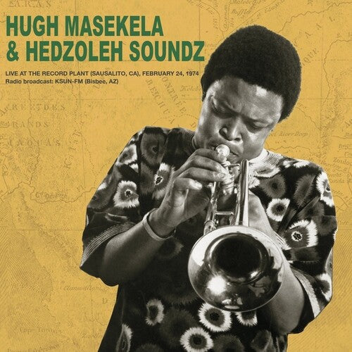 Masekela, Hugh / Hedzoleh Soundz: Live at the Record Plant February 24th 1974 / RECORD