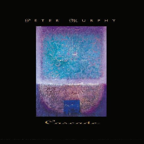 Peter Murphy: Cascade / RECORD