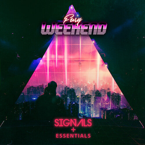 Fury Weekend: Signals + Essentials  { CD }