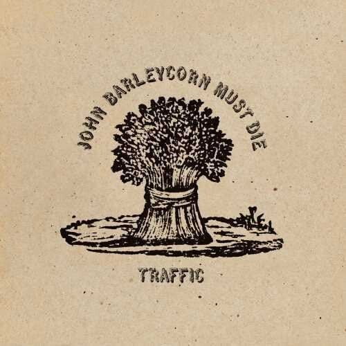 Traffic: John Barleycorn Must Die  [Remastered / 180gm Standalone] / RECORD
