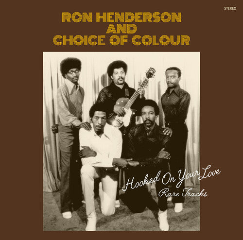 Henderson, Ron / Choice of Colour: Hooked On Your Love: Rare Tracks - VINYL