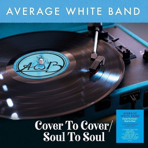 The Average White Band: Cover To Cover / Soul To Soul [180-Gram Clear Vinyl] / RECORD