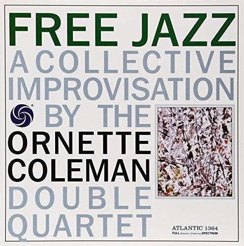 Ornette Coleman: Free Jazz / RECORD