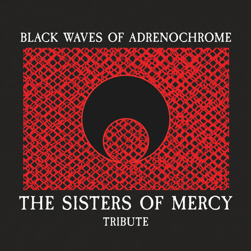 Various: Black Waves Of Adrenochrome - The Sisters Of Mercy Tribute / Various - CD