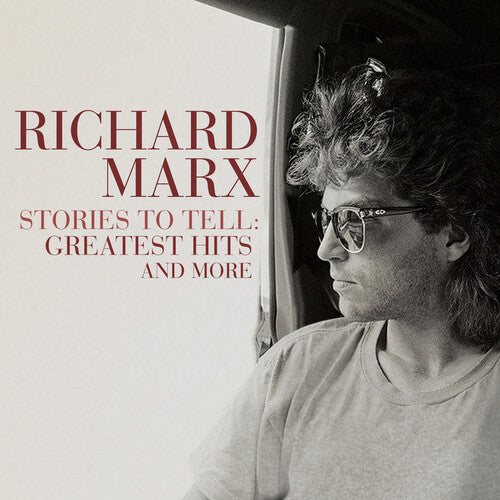Richard Marx: Stories To Tell: Greatest Hits And More - CD