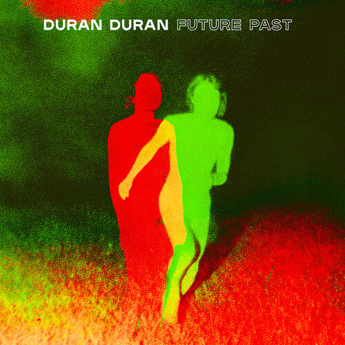 Duran Duran: FUTURE PAST / RECORD