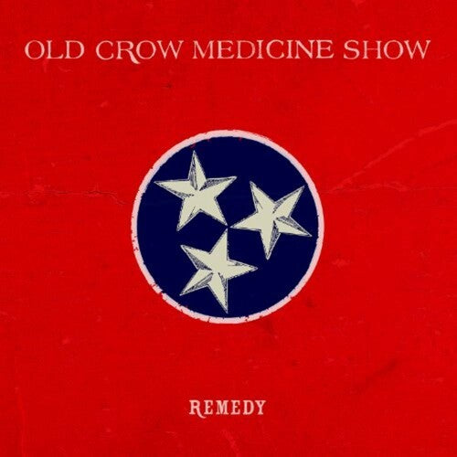 Old Crow Medicine Show: Remedy / RECORD