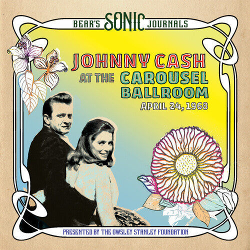 Johnny Cash: Bear's Sonic Journals: Johnny Cash, At the Carousel Ballroom, April 28 / RECORD