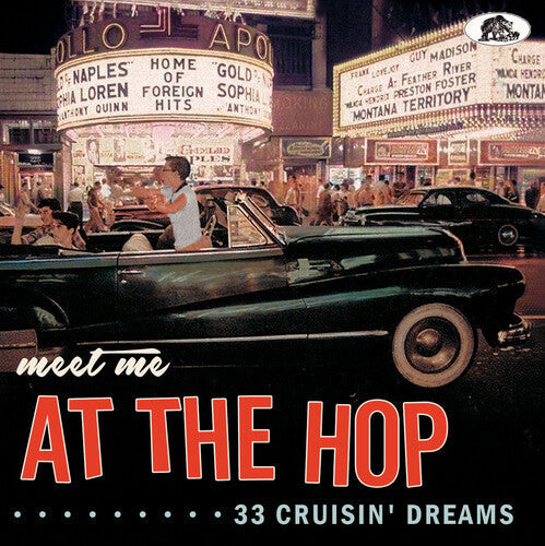 Various Artists: Meet Me At The Hop: 33 Cruisin' Dreams (Various Artists) - CD