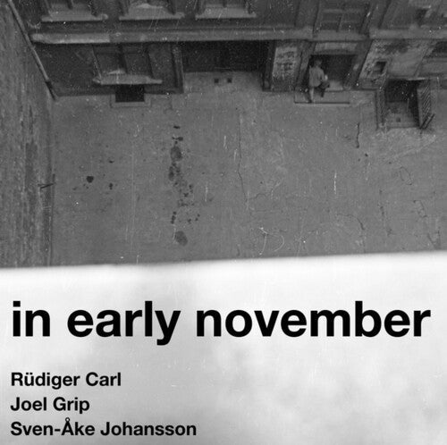 Carl, Rudiger / Grip, Joel / Johansson, Sven-Ake: In Early November  { CD }
