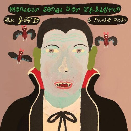 Jad Fair & David: Monster Songs For Children / RECORD
