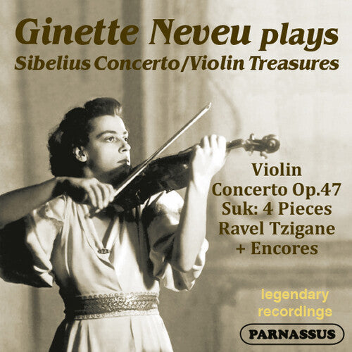 Ginette Neveu: Sibelius Violin Concerto; Suk 4 Pieces & Encores  { CD }