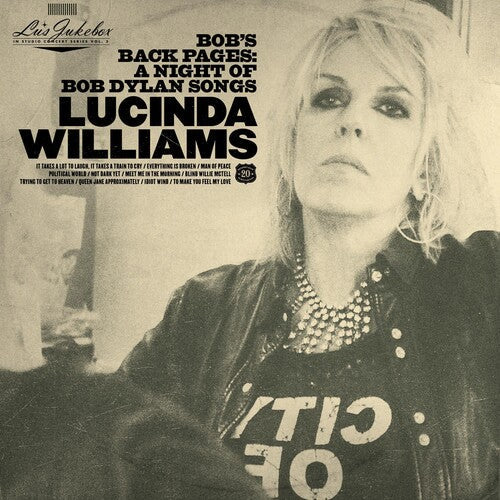 Lucinda Williams: Lu's Jukebox Vol. 3: Bob's Back Pages: A Night of Bob Dylan Songs / RECORD