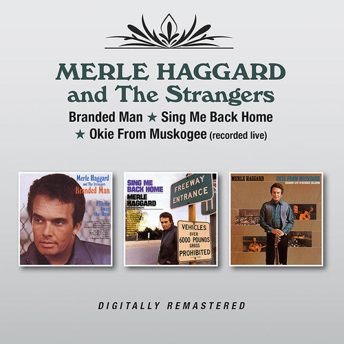Merle Haggard & the Strangers: Branded Man / Sing Me Back Home / Okie From Muskogee (Live)  { CD }