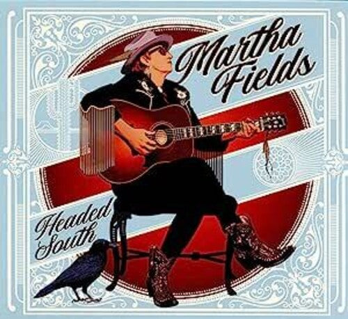 Martha Fields: Headed South  { CD }
