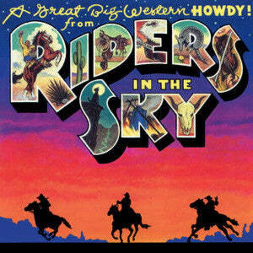 Riders in the Sky: Great Big Western Howdy from Riders in the Sky  { CD }