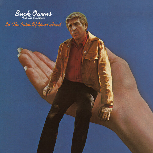 Buck Owens & His Buckaroos: In The Palm Of Your Hand  { CD }